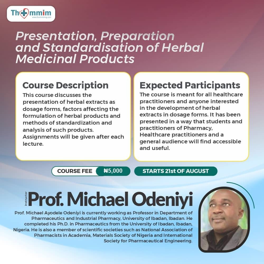 Presentation, Preparation and Standardisation of Herbal Medicinal Products
